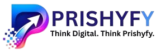 Prishyfy digital marketing agency